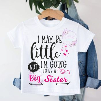 Im going to be a big sister t shirt.